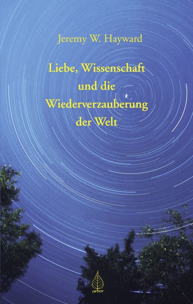 Liebe, Wissenschaft und die Wiederverzauberung der Welt main product photo