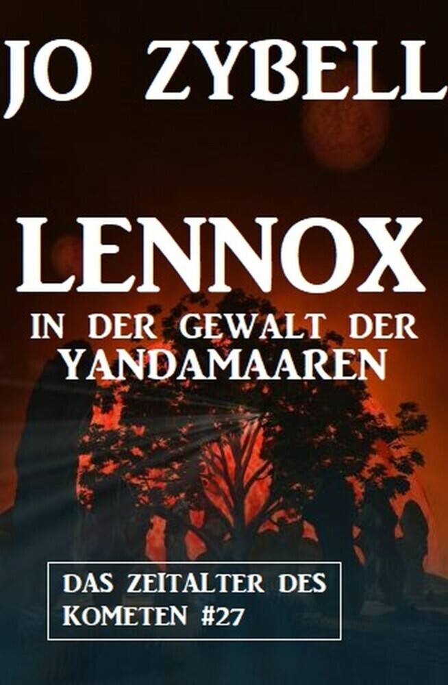 Lennox in der Gewalt der Yandamaaren: Das Zeitalter des Kometen #27 main product photo