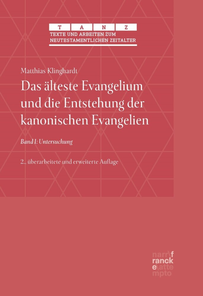 Das älteste Evangelium und die Entstehung der kanonischen Evangelien main product photo