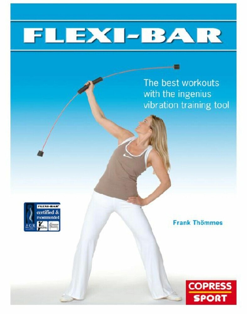 Flexi-Bar: The best workouts with the ingenius vibration training tool main product photo