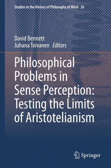 Philosophical Problems in Sense Perception: Testing the Limits of Aristotelianism main product photo