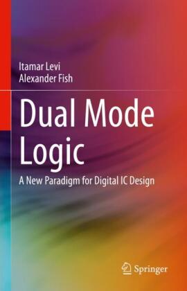 Dual Mode Logic