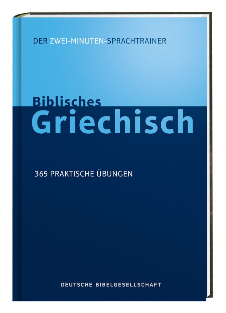 Biblisches Griechisch. Der Zwei-Minuten-Sprachtrainer main product photo