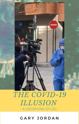 The COVID-19 Illusion