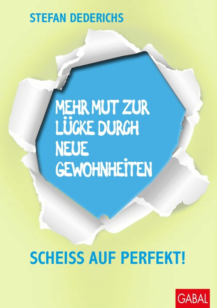 Mehr Mut zur Lücke durch neue Gewohnheiten main product photo