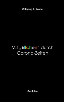 Mit "Elfchen" durch Corona-Zeiten