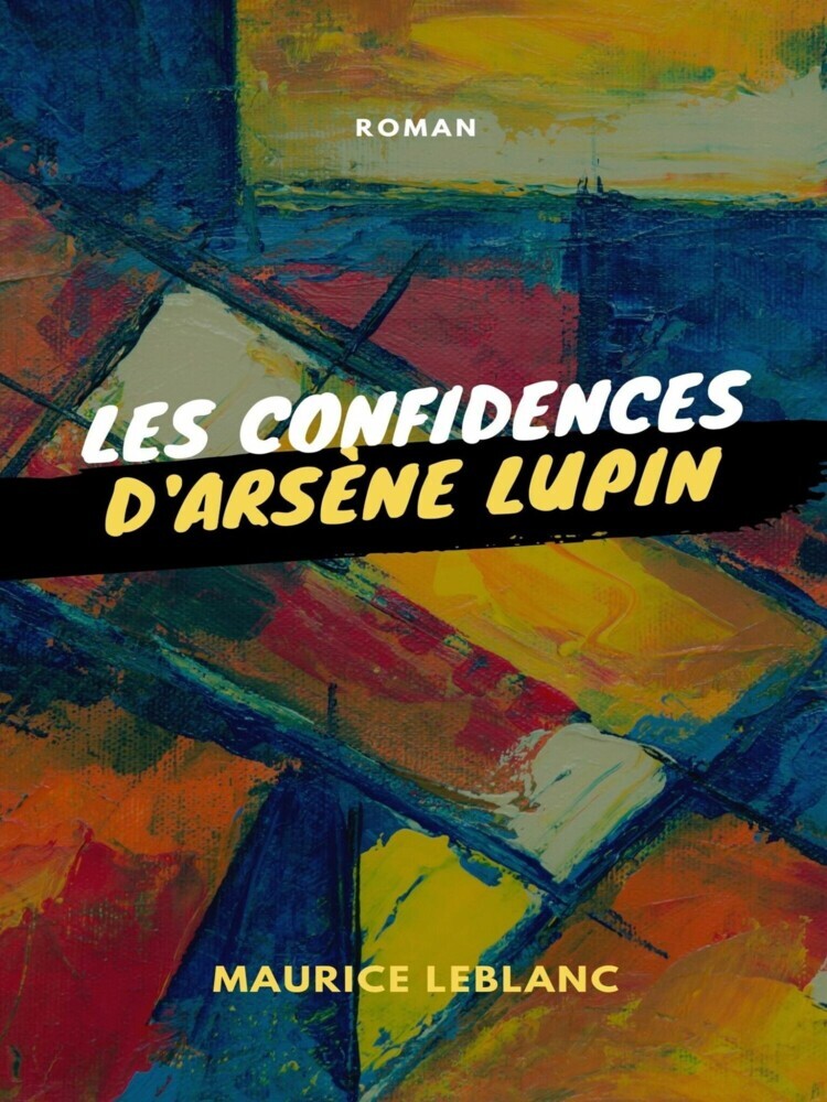Les Confidences d'Arsène Lupin main product photo