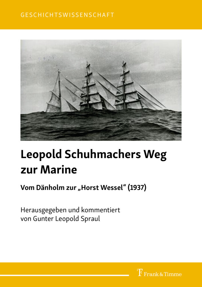 Leopold Schuhmachers Weg zur Marine - Vom Dänholm zur 'Horst Wessel' (1937) main product photo
