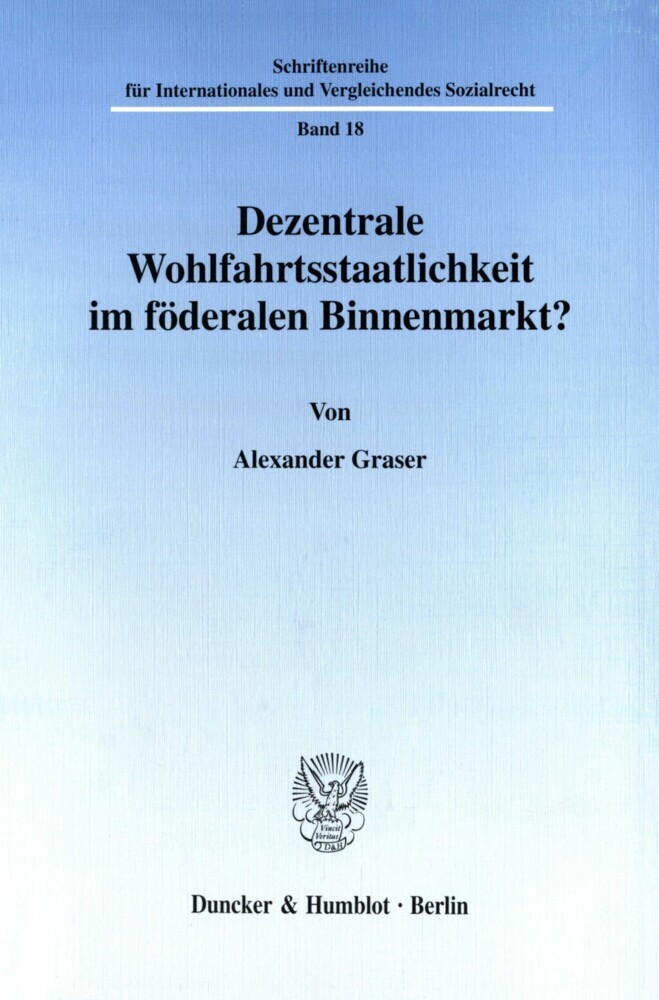 Dezentrale Wohlfahrtsstaatlichkeit im föderalen Binnenmarkt? main product photo