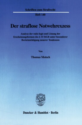 Der straflose Notwehrexzess.