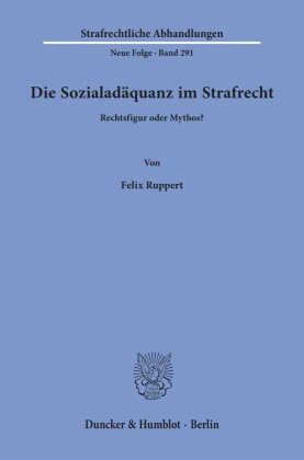 Die Sozialadäquanz im Strafrecht.