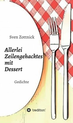 Allerlei Zeilengehacktes mit Dessert