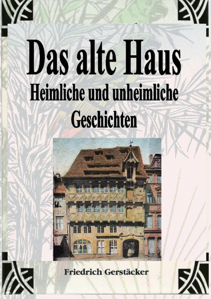 Das alte Haus. Heimliche und unheimliche Geschichten main product photo