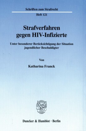 Strafverfahren gegen HIV-Infizierte.
