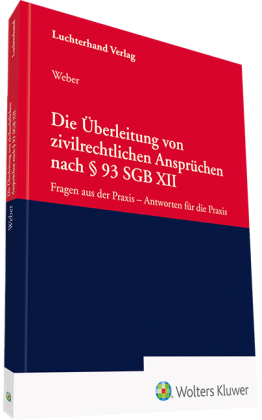 Die Überleitung von zivilrechtlichen Ansprüchen nach    93 SGB XII