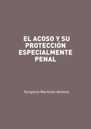 El acoso y su protección especialmente penal