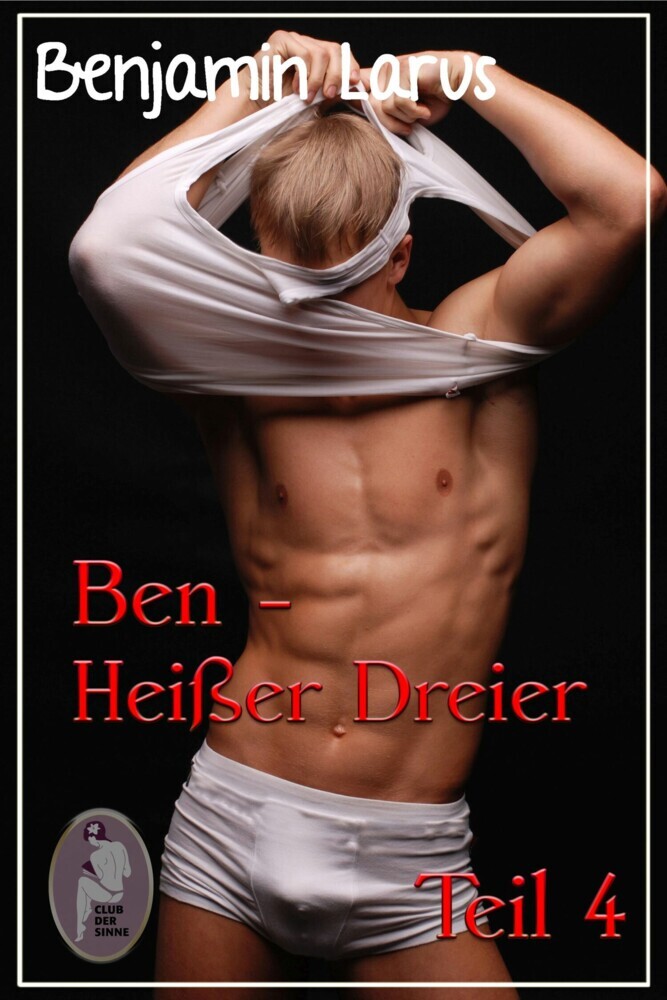 Ben - Heißer Dreier, Teil 4 (Erotik, Menage a trois, bi, gay) main product photo