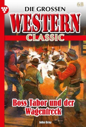 Boss Tabor und der Wagentreck