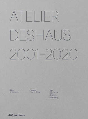 Atelier Deshaus 2001-2020