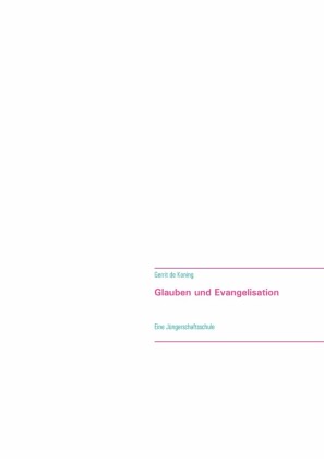 Glauben und Evangelisation