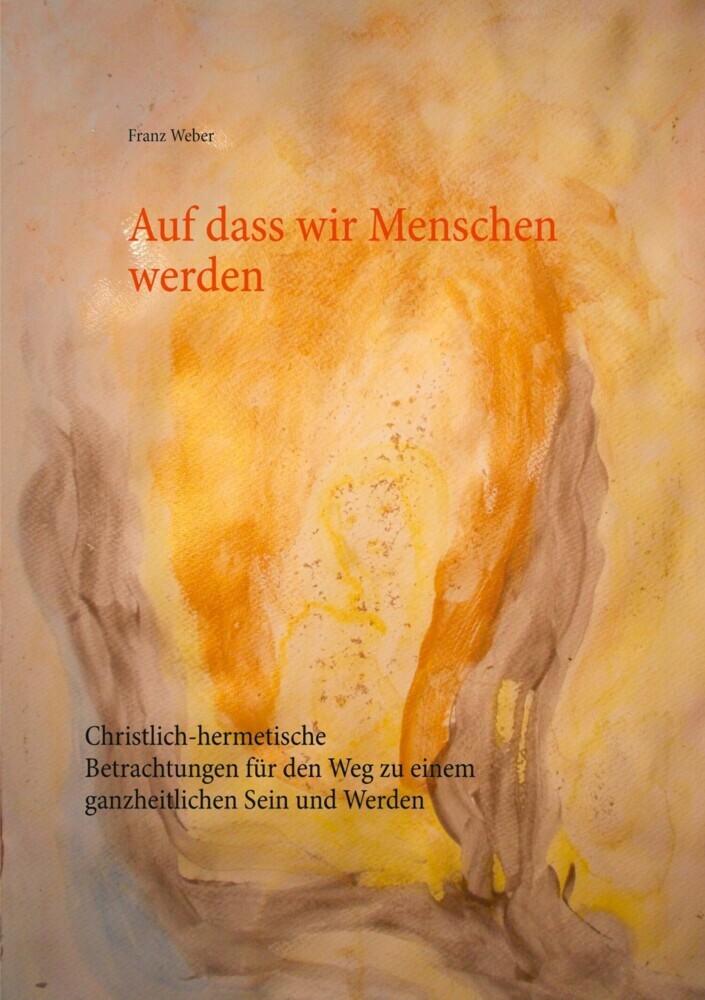 Auf dass wir Menschen werden main product photo