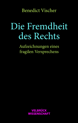 Die Fremdheit des Rechts