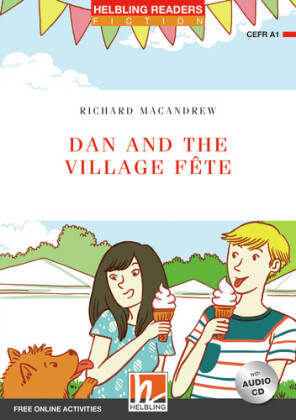 Helbling Readers Red Series, Level 1 / Dan and the Village Fete, m. 1 Audio-CD