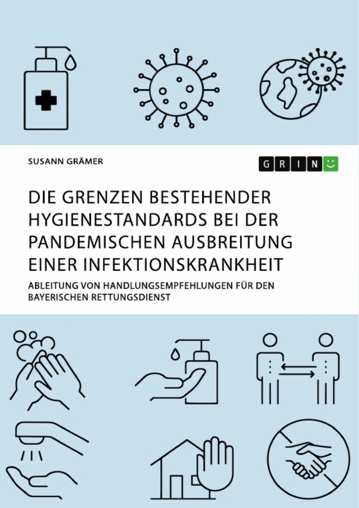 Die Grenzen bestehender Hygienestandards bei der pandemischen Ausbreitung einer Infektionskrankheit main product photo