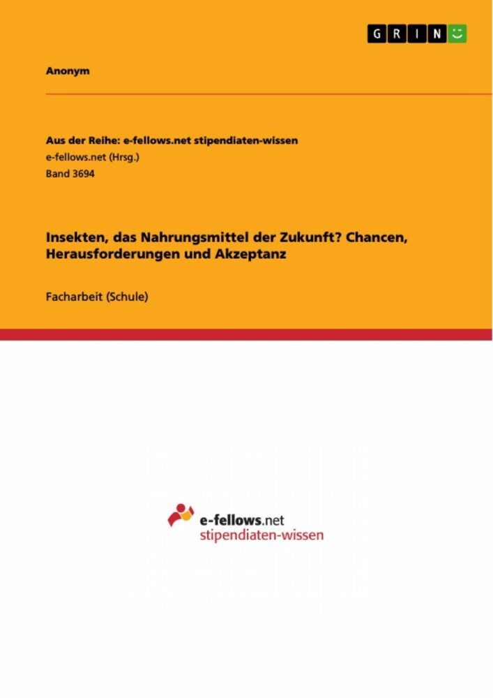 Insekten, das Nahrungsmittel der Zukunft? Chancen, Herausforderungen und Akzeptanz main product photo