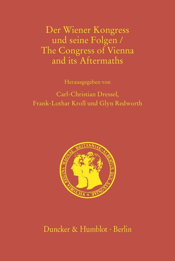 Der Wiener Kongress und seine Folgen / The Congress of Vienna and its Aftermaths. main product photo