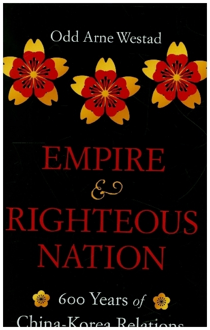 Empire and Righteous Nation - 600 Years of China-Korea Relations main product photo