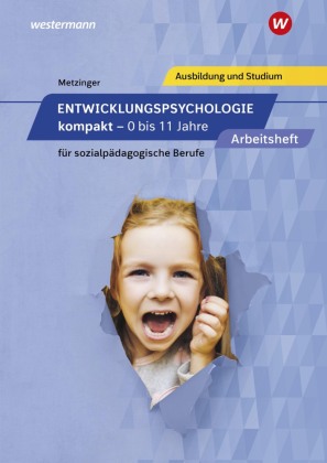 Entwicklungspsychologie kompakt für sozialpädagogische Berufe