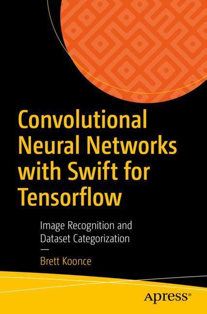 Convolutional Neural Networks with Swift for Tensorflow main product photo