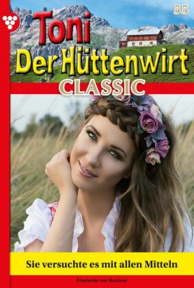 Sie versuchte es mit allen Mitteln