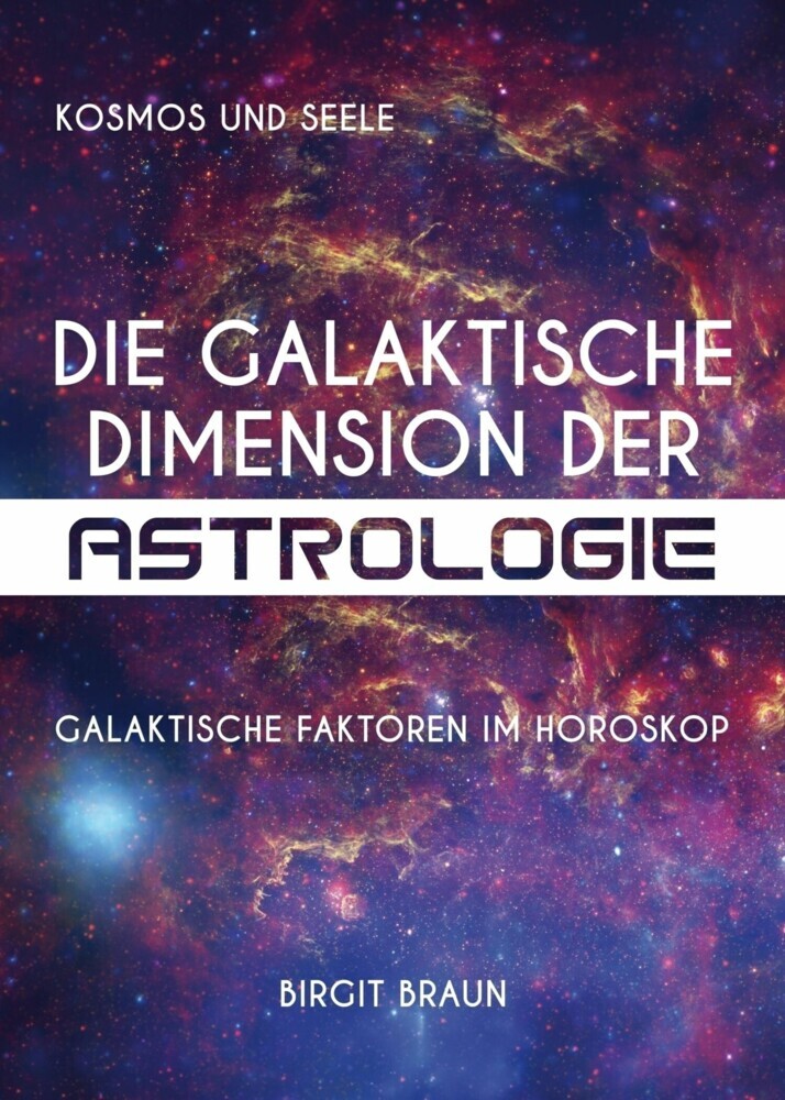 Die galaktische Dimension der Astrologie main product photo