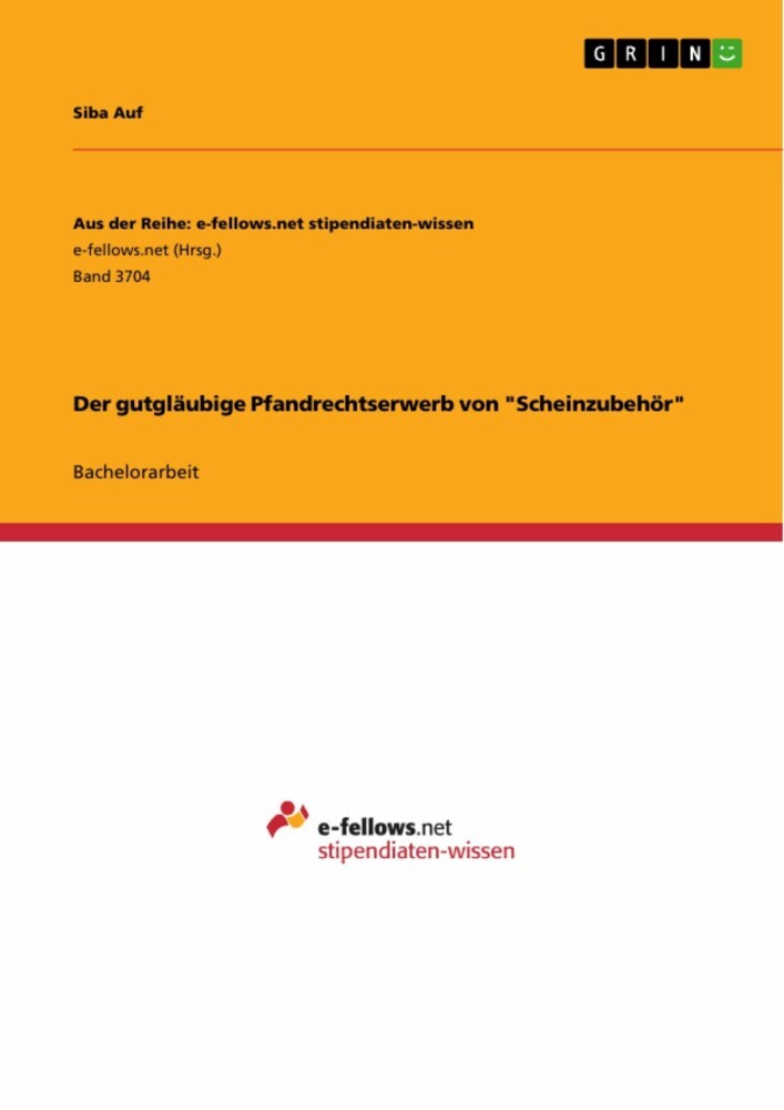 Der gutgläubige Pfandrechtserwerb von 'Scheinzubehör' main product photo
