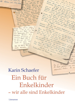 Ein Buch für Enkelkinder - wir alle sind Enkelkinder