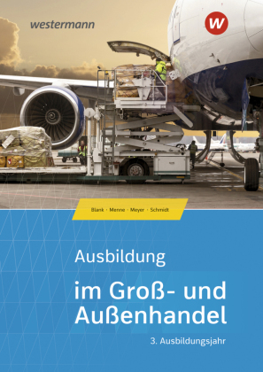 Ausbildung im Groß- und Außenhandel 3. Ausbildungsjahr - Kaufmann/Kauffrau für Groß- und Außenhandelsmanagement: Schülerband