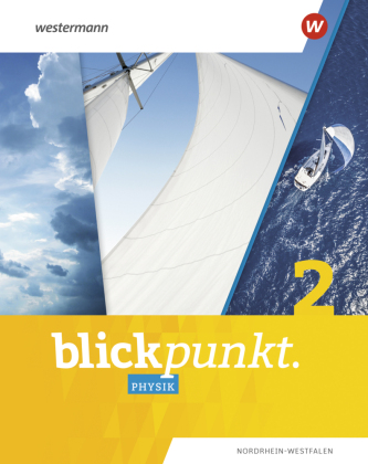Blickpunkt Physik - Ausgabe 2020 für Nordrhein-Westfalen