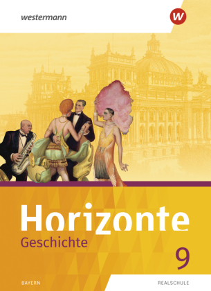 Horizonte - Geschichte: Ausgabe 2018 für Realschulen in Bayern