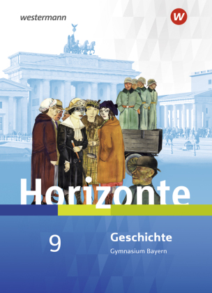 Horizonte - Geschichte für Gymnasien in Bayern - Ausgabe 2018