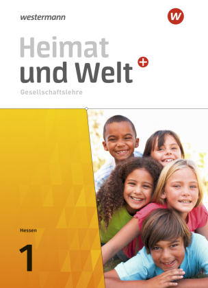 Heimat und Welt PLUS Gesellschaftslehre - Ausgabe 2021 für Hessen. Bd.1