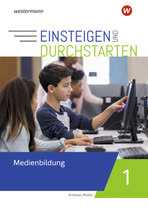 Einsteigen und durchstarten - Medienbildung
