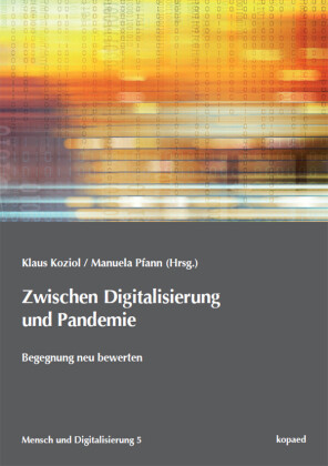 Zwischen Digitalisierung und Pandemie