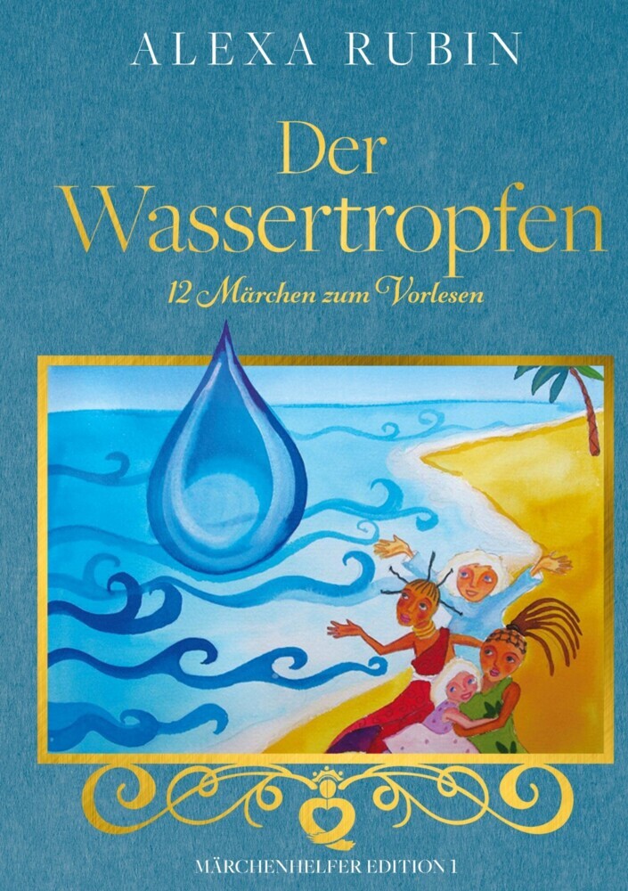 Märchenhelfer Edition: Der Wassertropfen main product photo