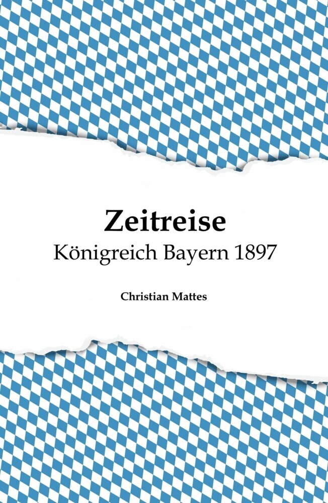 Zeitreise - Königreich Bayern 1897 main product photo
