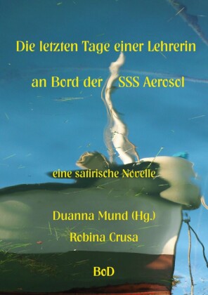 Die letzten Tage einer Lehrerin an Bord der SSS Aerosol