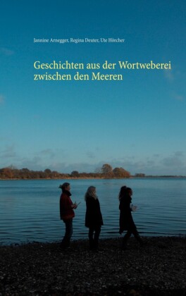 Geschichten aus der Wortweberei zwischen den Meeren