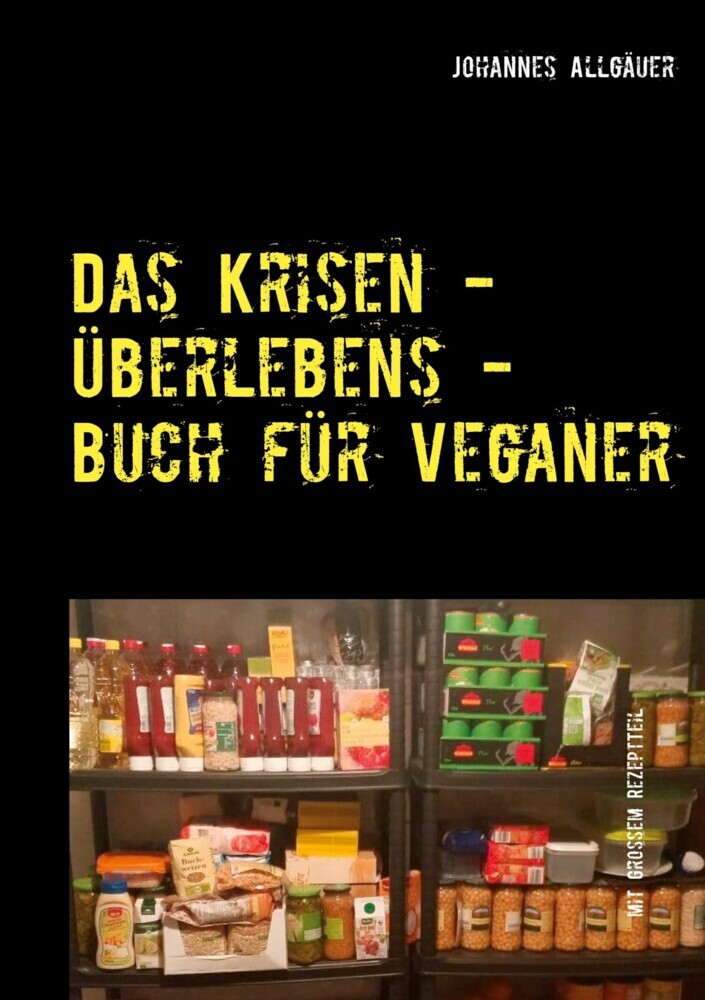 Das Krisen - Überlebens - Buch für Veganer main product photo