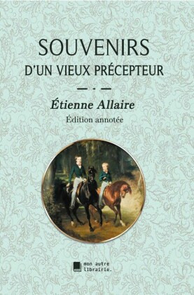 Souvenirs d'un vieux précepteur